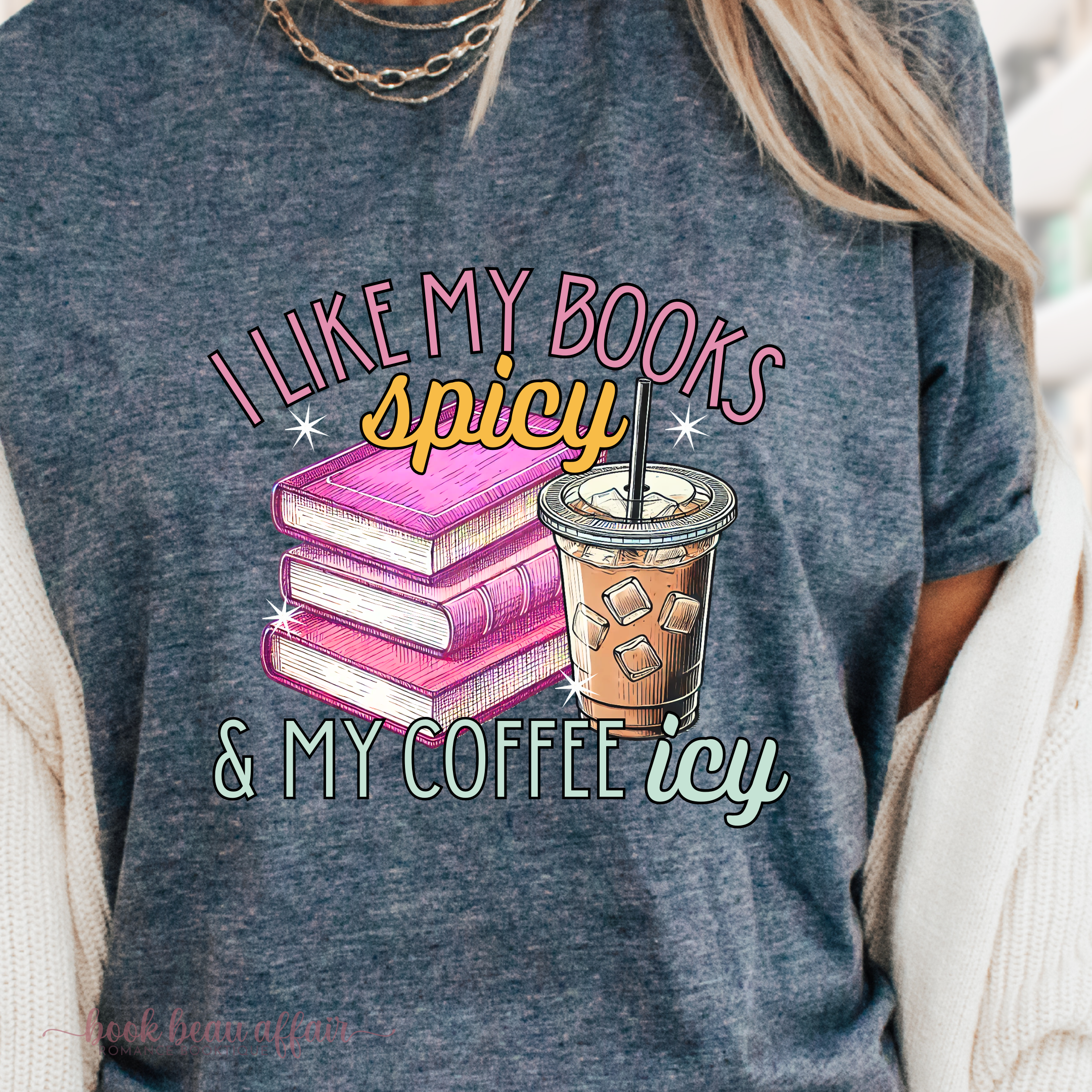 Close up of I like my books spicy and my coffee ice Heather NAVY BLUE shirt - Smut reader
