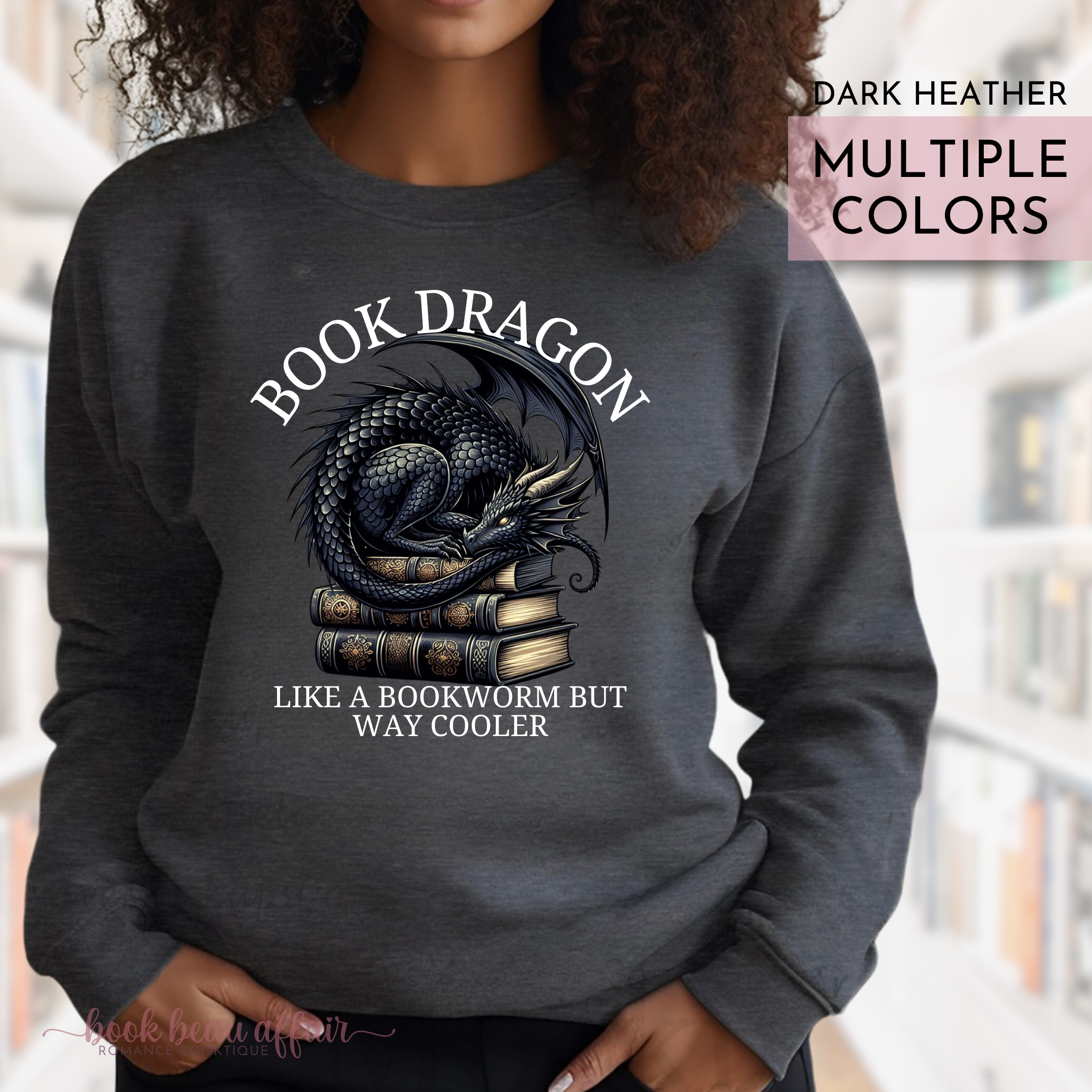 Book Dragon, Like a bookworm but way cooler, Dragon Sweatshirt Dark Gray