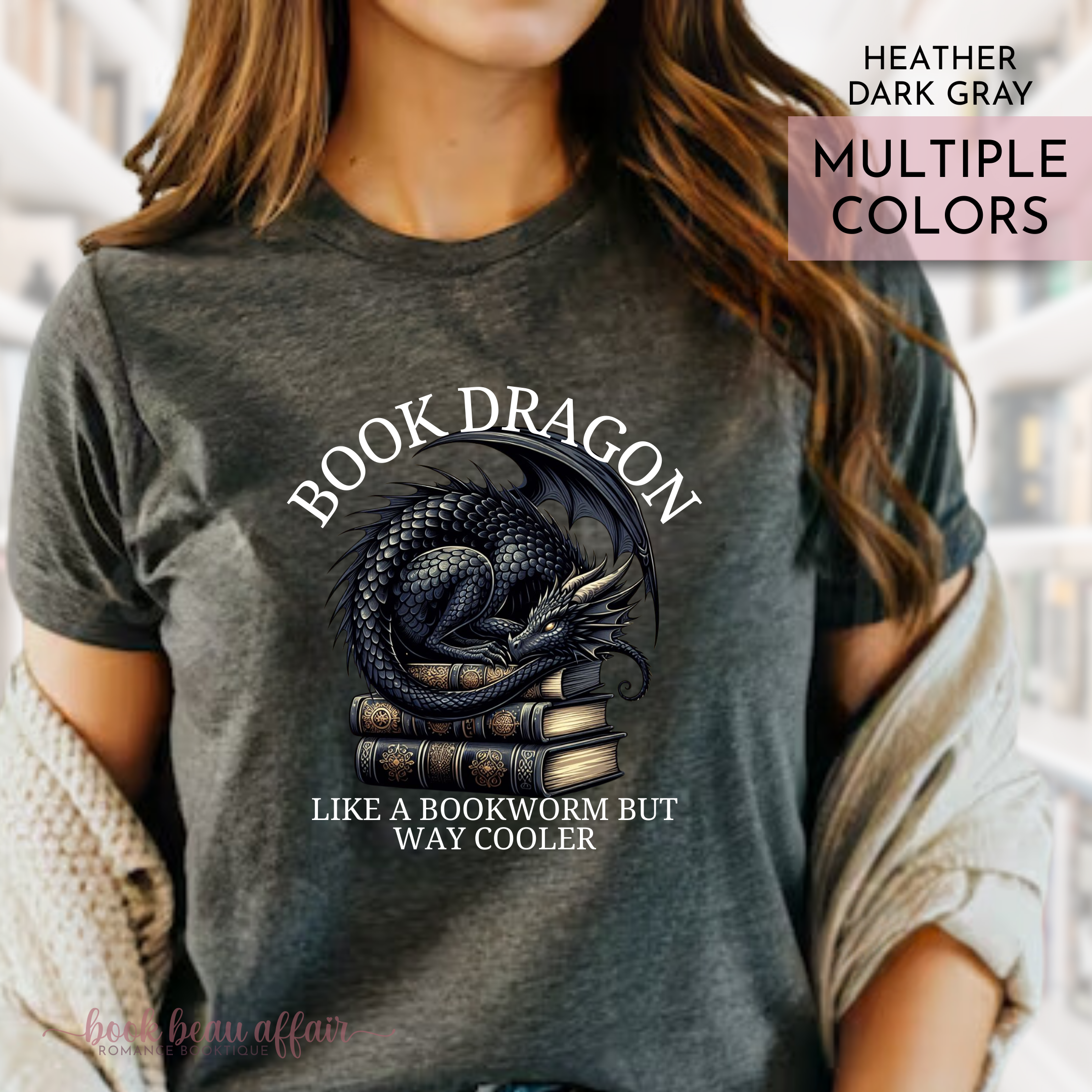 Book Dragon Like a Bookworm But Way Cooler, Dragon Tshirt, Bookish tee, Dark Gray, Heather