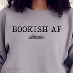 close up of Bookish AF, Bookish sweatshirt, Bookish As F*CK sweatshirt sport gray