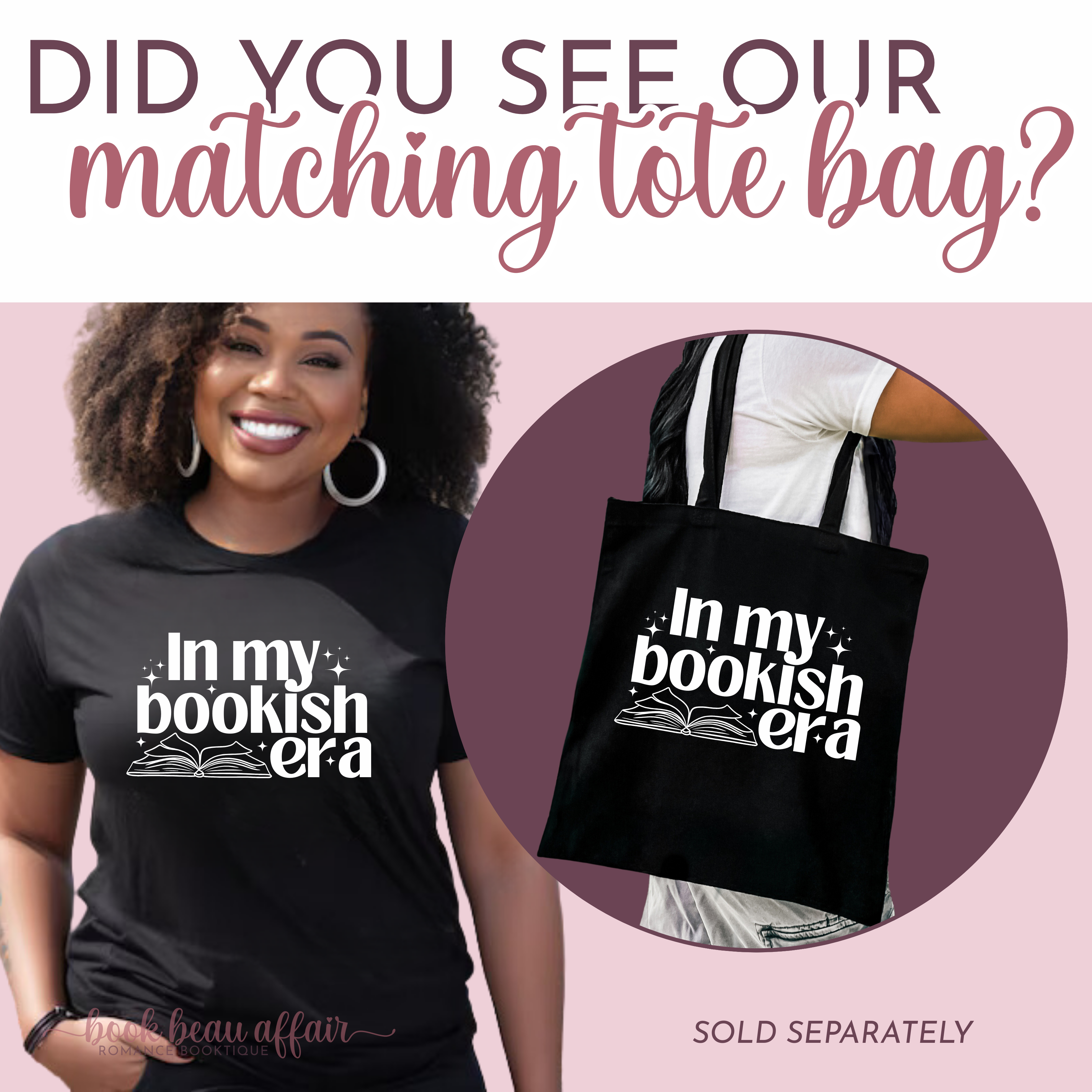 Matching tshirt and tote bag that says In my bookish era