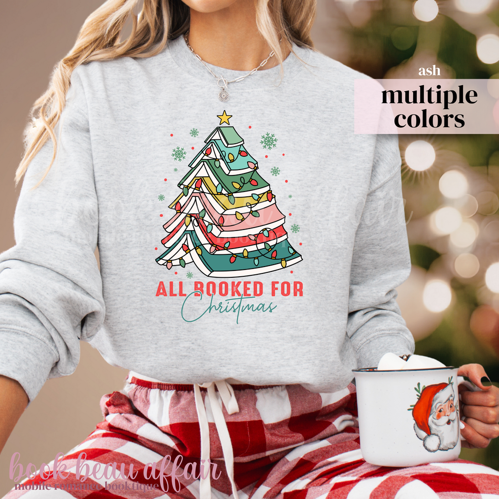 Light Ash Gray sweatshirt with text All Booked For Christmas with a Christmas Tree Made out of books