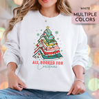 All Booked for Christmas Crew, Book Christmas Tree, Christmas Sweatshirt, Bookish Sweatshirt, White Crew Neck