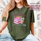 I like my books spicy and my coffee ice Military Green shirt - Smut reader