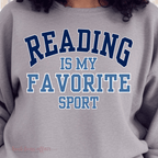 Gray sweatshirt with 'READING IS MY FAVORITE SPORT' text in blue and white