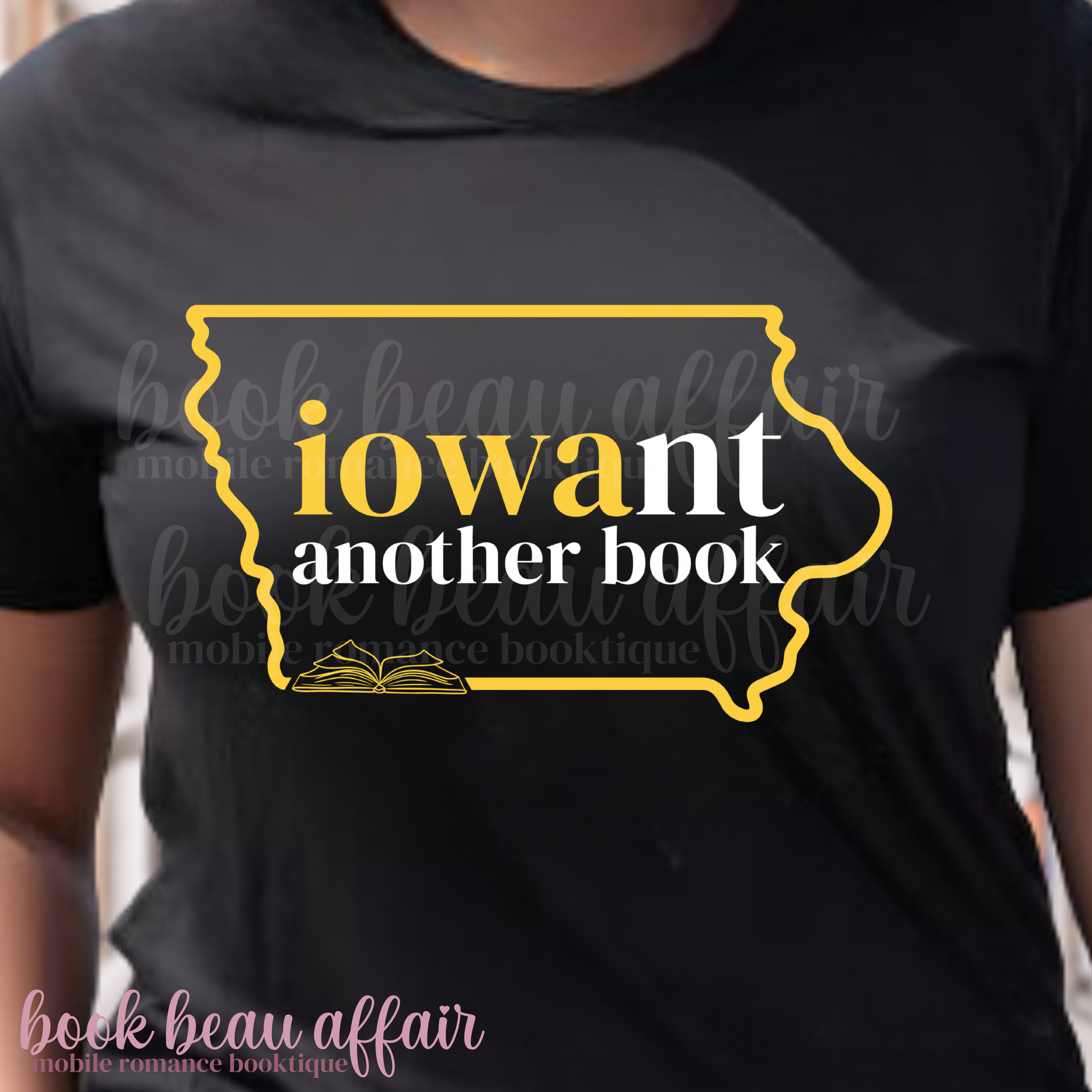black t-shirt with 'iowant another book' design with an outline of the state of iowa