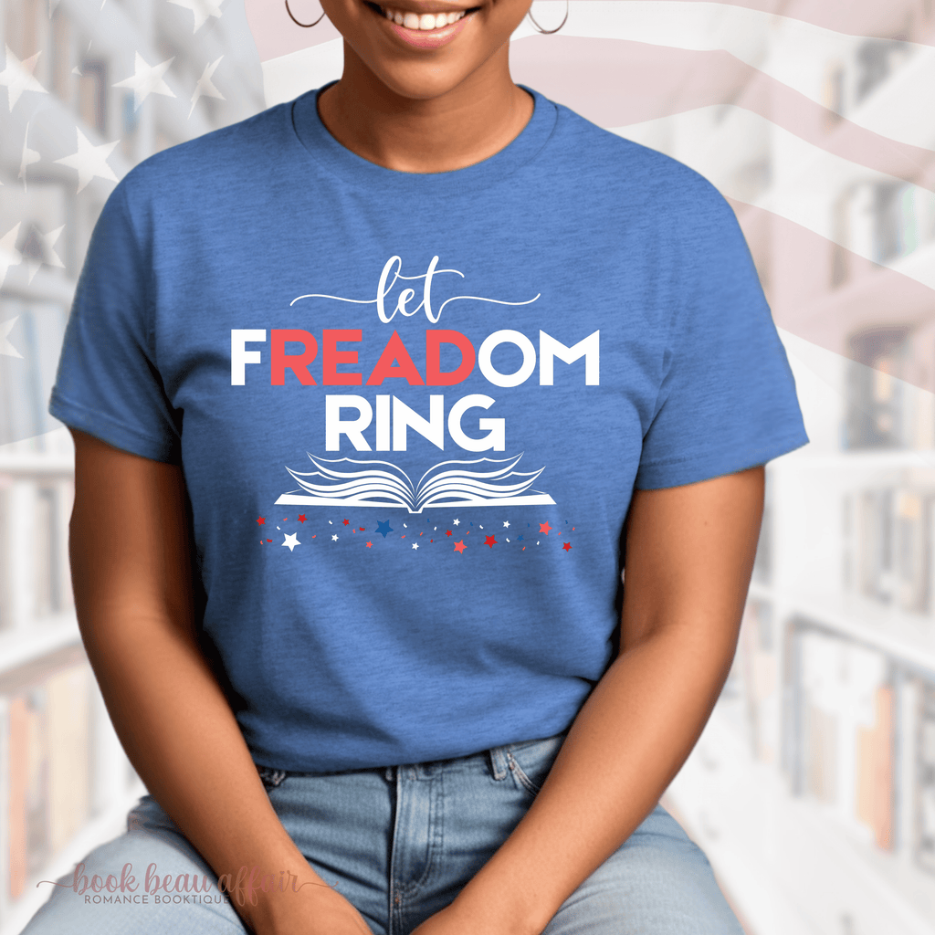Let Freadom Ring - Patriotic Bookish Shirt. Fourth of July Reading Shirt. With the Banned. Read banned books. Freedom to read.