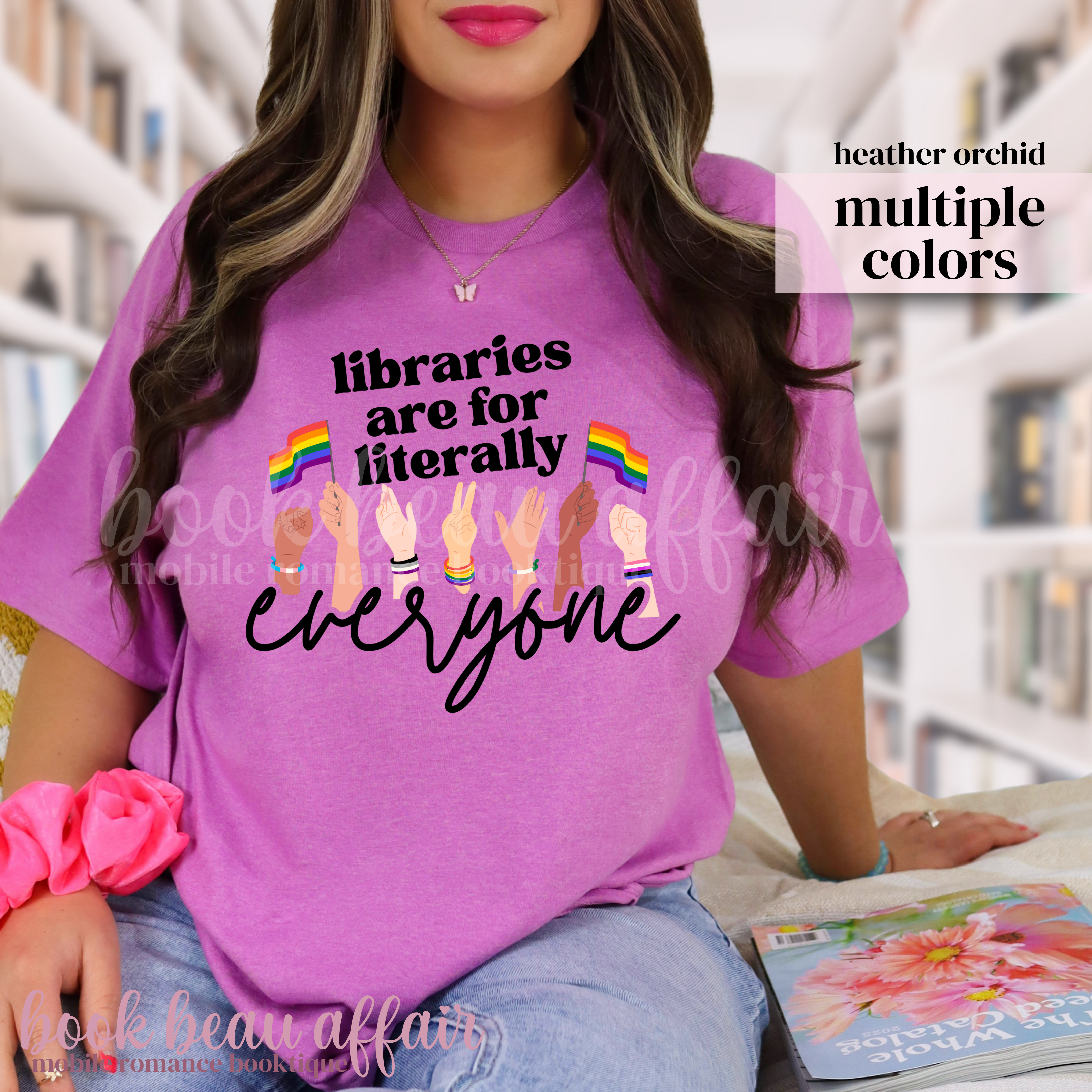Libraries are for literally everyone. Pride Month Tee