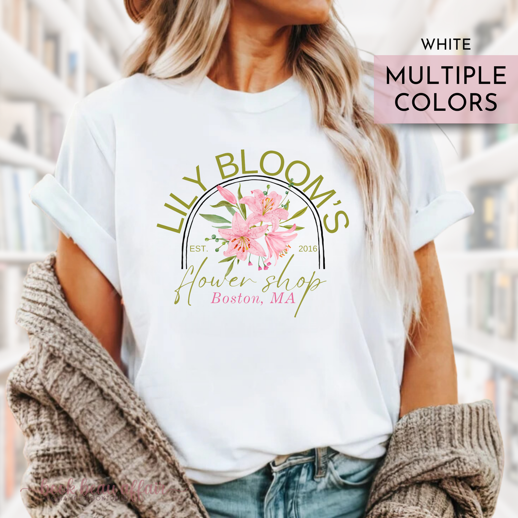 Lily Bloom's Flower Shop, Boston MA, Colleen Hoover It Ends With Us inspired Tee, White shirt
