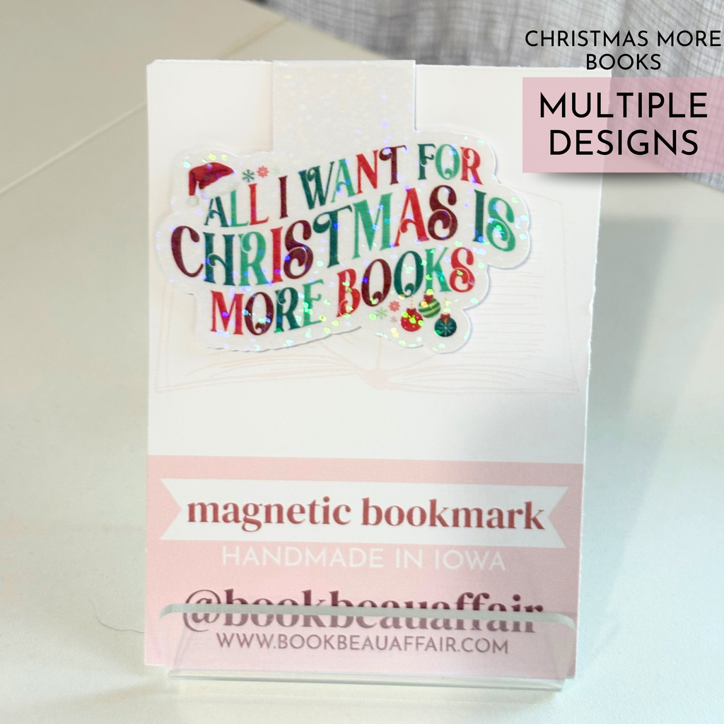 magnetic bookmark that says all I want for christmas is more books