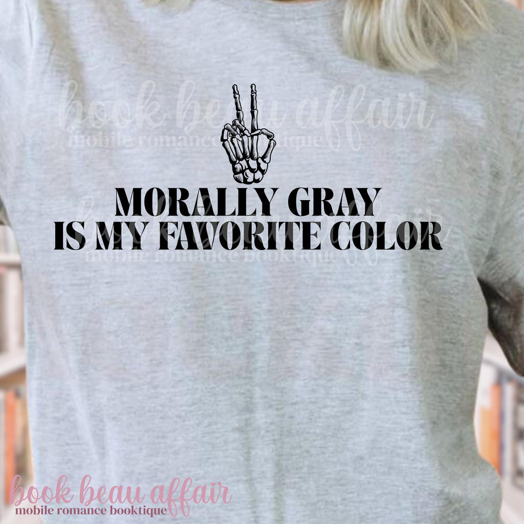 T-shirt with text 'Morally Gray is my favorite color' and a skeleton hand peace sign.