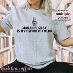 T-shirt with text 'Morally Gray is my favorite color' and a skeleton hand peace sign.