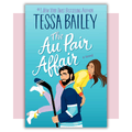 Book cover of 'The Au Pair Affair' by Tessa Bailey 