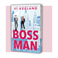 Book cover of 'Boss Man' by Vi Keeland 