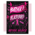 Book cover of 'Butcher & Blackbird' by Brynne Weaver 