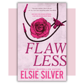 Book cover of 'Flawless' by Elsie Silver 