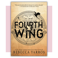 Book cover of 'Fourth Wing' by Rebecca Yarros 