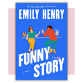 Book cover of 'Funny Story' by Emily Henry 