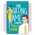 Book cover of 'The Hating Game' by Sally Thorne 