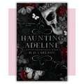 Book cover of 'Haunting Adeline' by H. D. Carlton