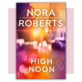 Book cover of 'High Noon' by Nora Roberts 