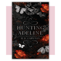 Book cover of 'Hunting Adeline' by H. D. Carlton