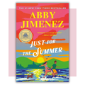 Book cover of 'Just for the Summer' by Abby Jimenez 