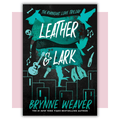 Book cover of 'Leather & Lark' by Brynne Weaver 