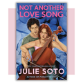 Book cover of 'Not Another Love Song' by Julie Soto 