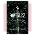Book cover of 'Powerless' by Lauren Roberts 