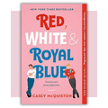 Book cover of 'Red, White & Royal Blue' by Casey McQuiston