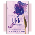 Book cover of 'Torn' by Carian Cole 