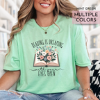 Reading is dreaming with your eyes open, bookish tee, books and flowers, mint green tee
