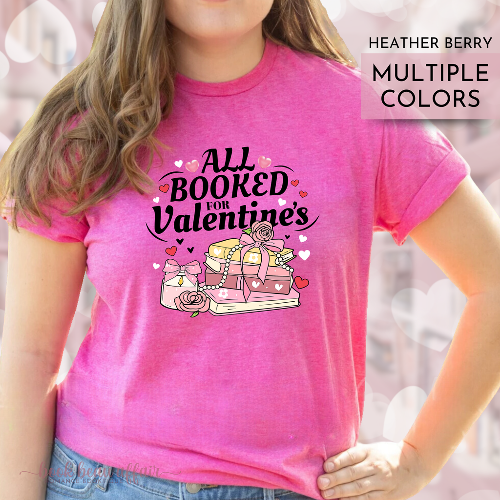 All Booked for Valentines Day shirt Bookish valentines. Books and hearts.  heather berry, dark pink
